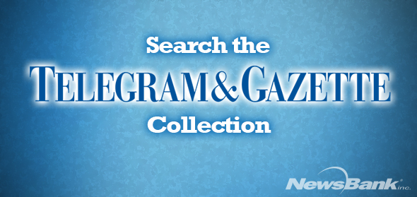 newsbank worcester telegram and gazette collection