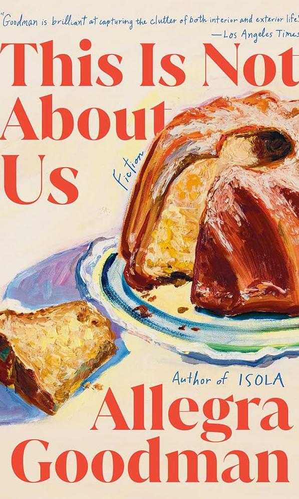 This is not about us by Allegra Goodman